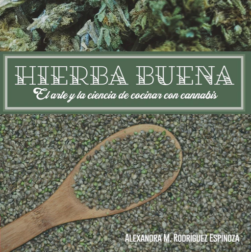 Hierba buena. El arte y la ciencia de cocinar con cannabis