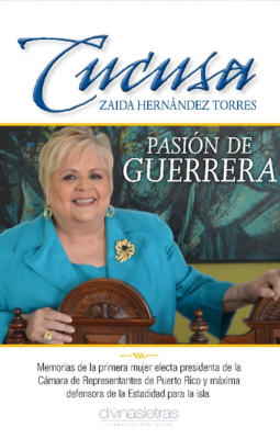 Zaida “Cucusa” Hernández Torres: Pasión de guerrera