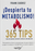 ¡Despierta tu Metabolismo! 365 Tips para Restaurar, Mejorar y Apoyar el Metabolismo