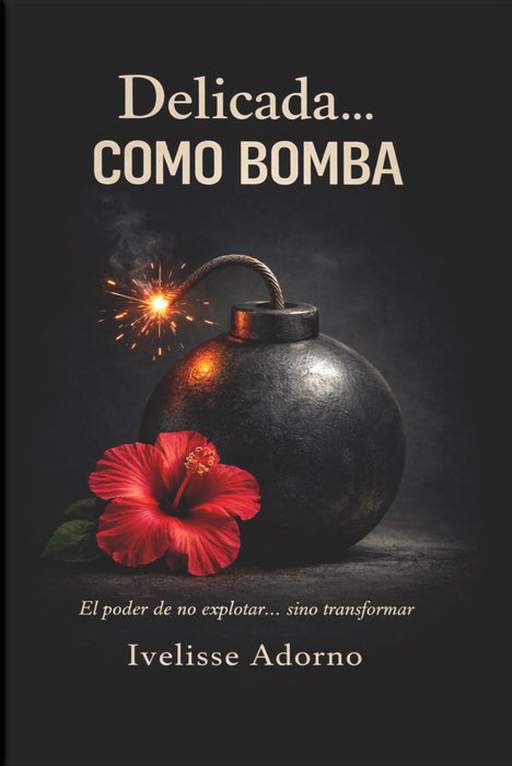 Delicada… como Bomba