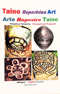 Arte Rupestre Taíno (Bilingüe)