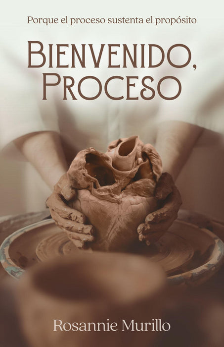 Bienvenido, Proceso: Porque el proceso sustenta el propósito