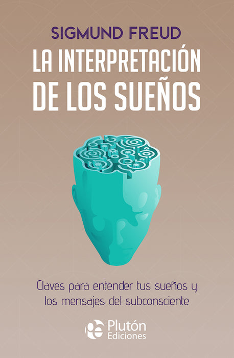 La Interpretación de los Sueños - Sigmund Freud — Libros787.com