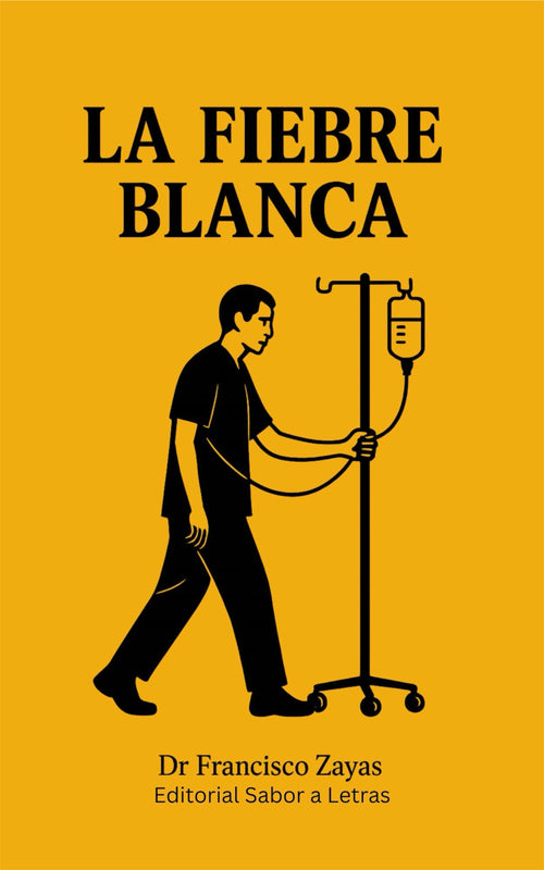 La fiebre blanca