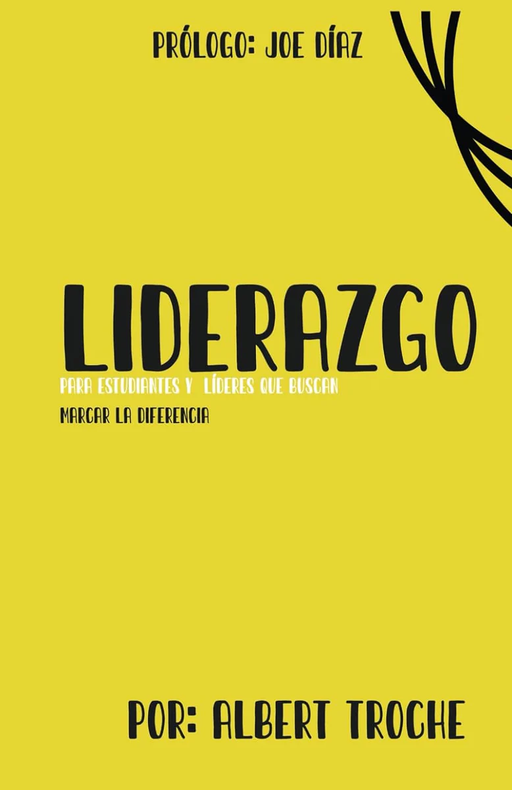 Liderazgo para Estudiantes y Líderes que Buscan Marcar la Diferencia