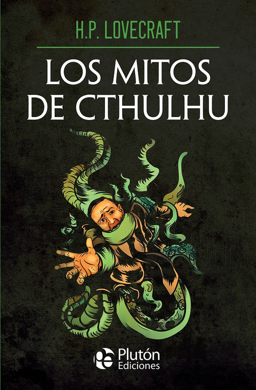 Los Mitos de Cthulhu - Obras Cumbres