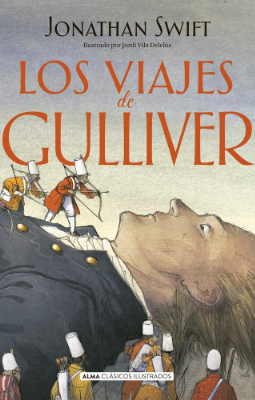 Los viajes de Gulliver (Clásicos ilustrados)