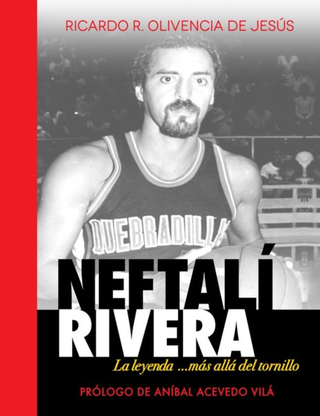 Neftalí Rivera: La leyenda ...más allá del tornillo