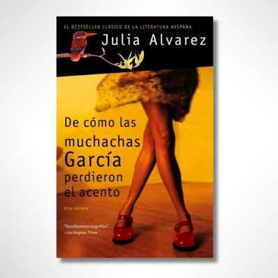 De cómo las muchachas García perdieron el acento