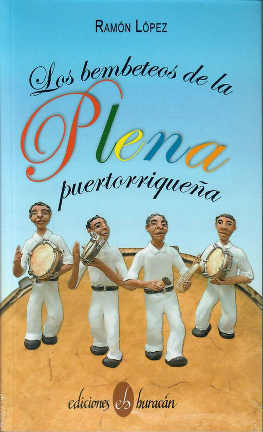 Los bembeteros de la plena puertorriqueña