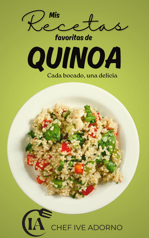 Mis Recetas Favoritas de Quinoa