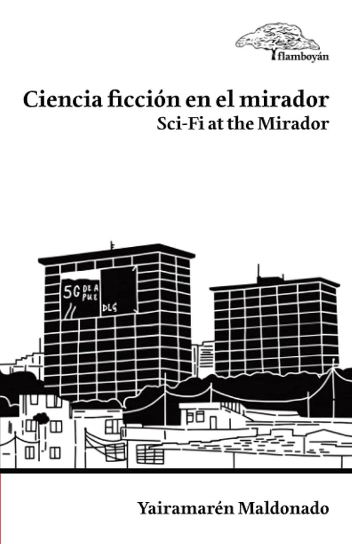 CIENCIA FICCIÓN EN EL MIRADOR / SCI-FI AT THE MIRADOR (bilingüe e ilustrado)
