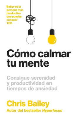 Cómo calmar tu mente: Consigue serenidad y productividad en tiempos de ansiedad