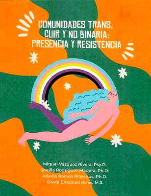 Comunidades Trans, Cuir y No Binaria: Presencia y Resistencia