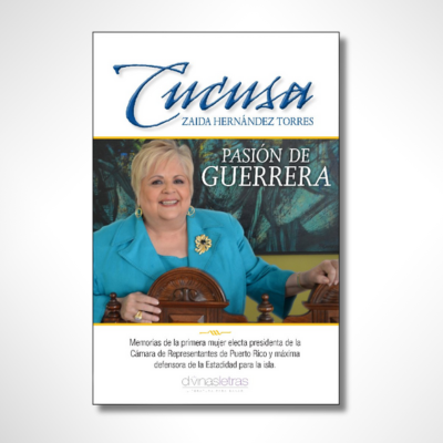 Zaida “Cucusa” Hernández Torres: Pasión de guerrera