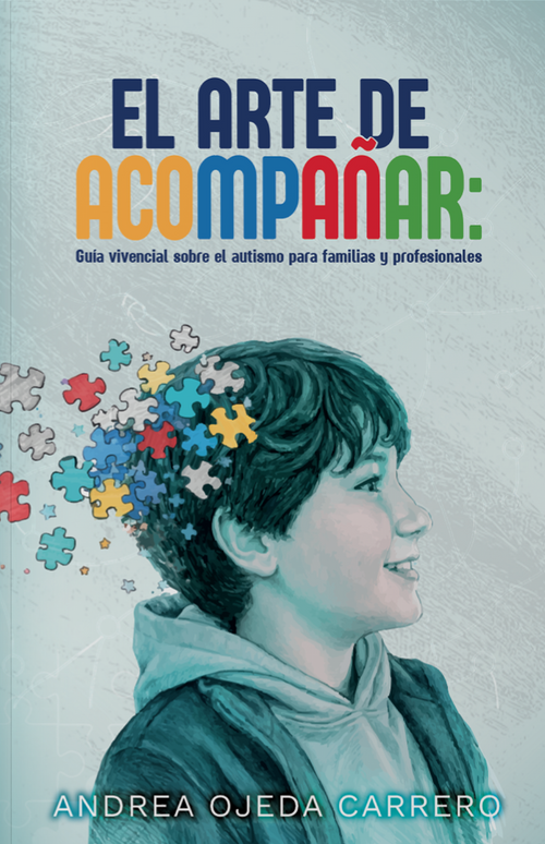 El arte de acompañar: Guía vivencial sobre el autismo para familias y profesionales