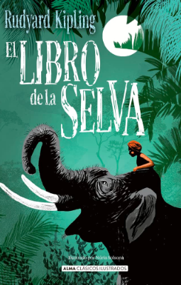 El Libro de la selva (Clásicos ilustrados)