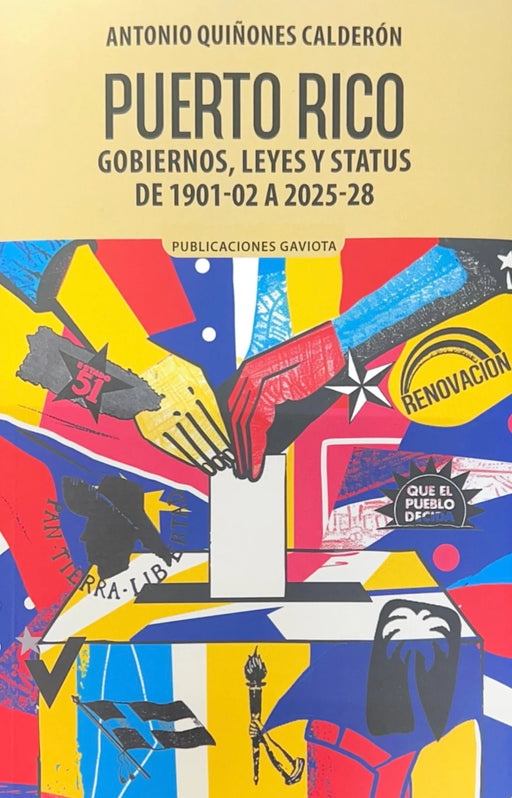 Puerto Rico: Gobiernos, leyes y status de 1901-02 a 2025-28
