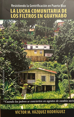 La Lucha Comunitaria de los Filtros en Guaynabo