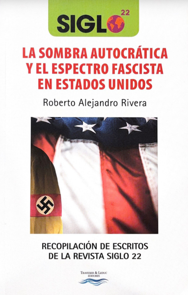 La sombra autocrática y el espectro fascista en Estados Unidos