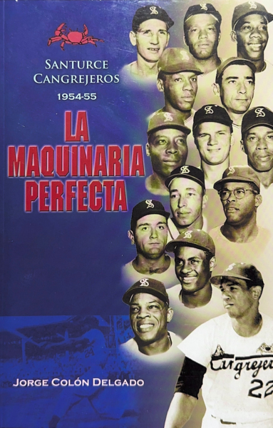 Santurce Cangrejeros 1954-55: La maquinaria perfecta