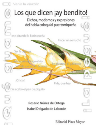 Los que dicen ¡Ay bendito!