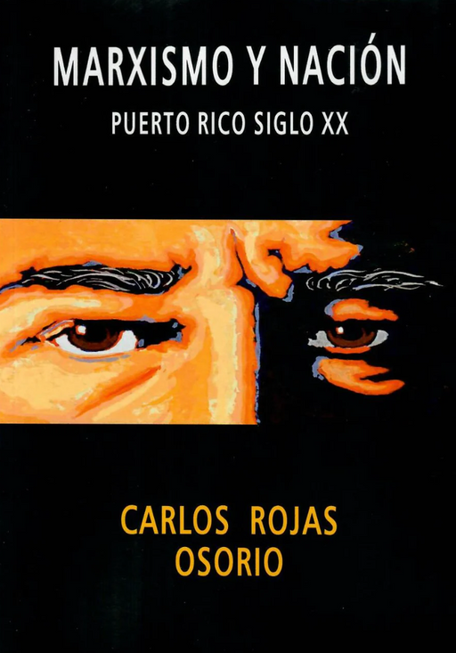 Marxismo y nación en Puerto Rico Siglo XX