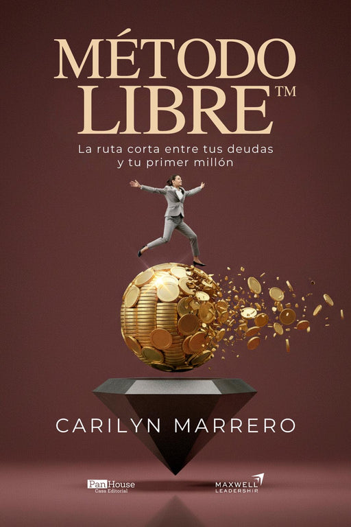 Método Libre: La ruta corta entre tus deudas y tu primer millón