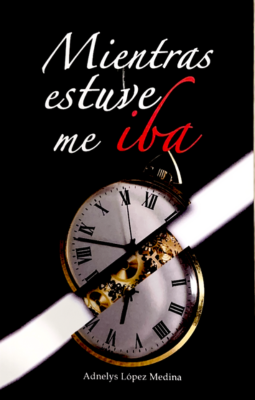 Mientras estuve, me iba