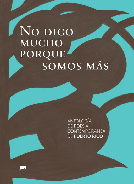 No digo mucho porque somos más