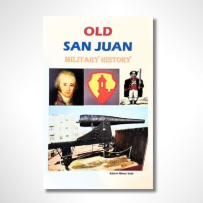 Old San Juan: Military History (English)