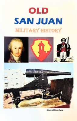 Old San Juan: Military History (English)