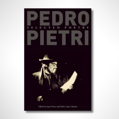 Pedro Pietri: Selected Poetry