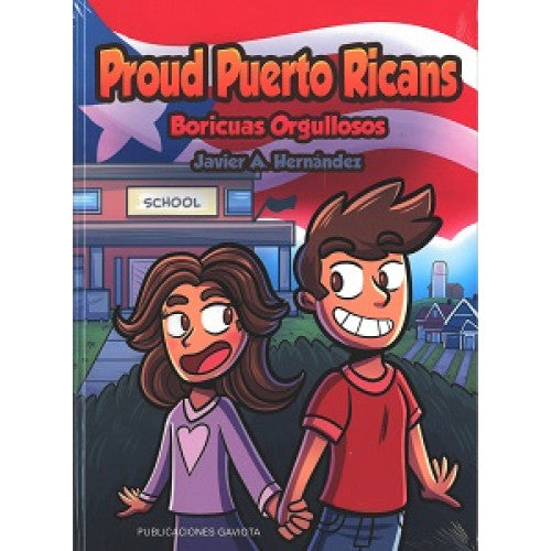 Proud Puerto Ricans: Boricuas Orgullosos (Bilingüe)