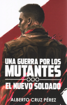 Una guerra por los mutantes