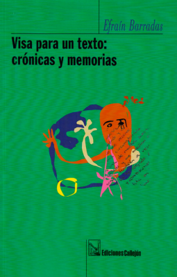 Visa para un texto: Crónicas y memorias