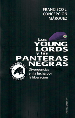 Los Young Lords y Las Panteras Negras