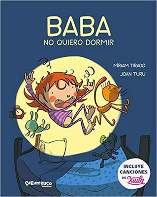 Baba, no quiero dormir - Un cuento para atraer el sueño