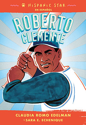 Roberto Clemente: Hispanic Star en Español
