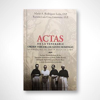 Actas de la venerable orden de Santo Domingo-Varios autores-Libros787.com