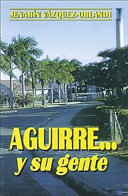 Aguirre...y su Gente-Genaro Vázquez-Orlandi-Libros787.com