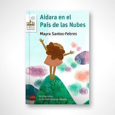 Aidara en el país de las nubes-Mayra Santos-Febres-Libros787.com