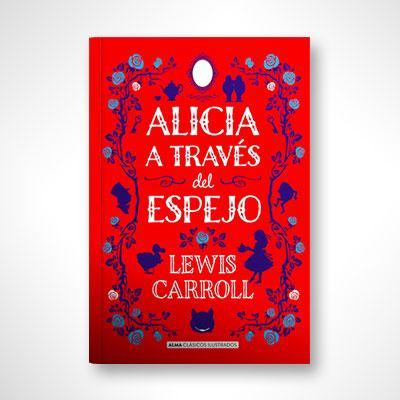 Alicia a través del espejo-Lewis Carroll-Libros787.com