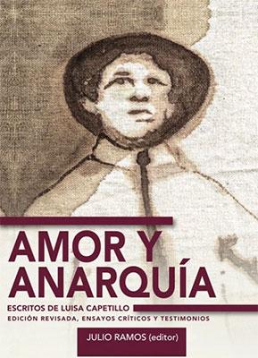 Amor y anarquía: Los escritos de Luisa Capetillo