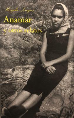 Anamar y otros relatos-Haydee Zayas-Libros787.com