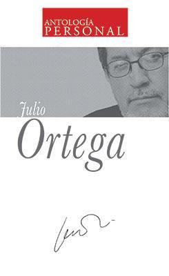 Antología personal: Julio Ortega-Julio Ortega-Libros787.com