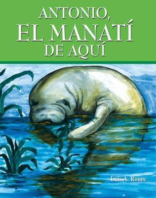 Antonio, el manatí de aquí-Luis A. Roure-Libros787.com