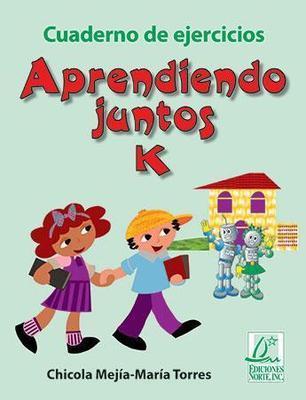 Aprendiendo juntos K (Cuaderno de ejercicios)-Chicola Mejía-Libros787.com