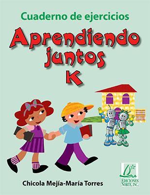 Aprendiendo juntos K (cuaderno de ejercicios)-Chicola Mejía-Libros787.com