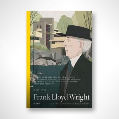 Así es... Frank Lloyd Wright-Ian Wolner-Libros787.com